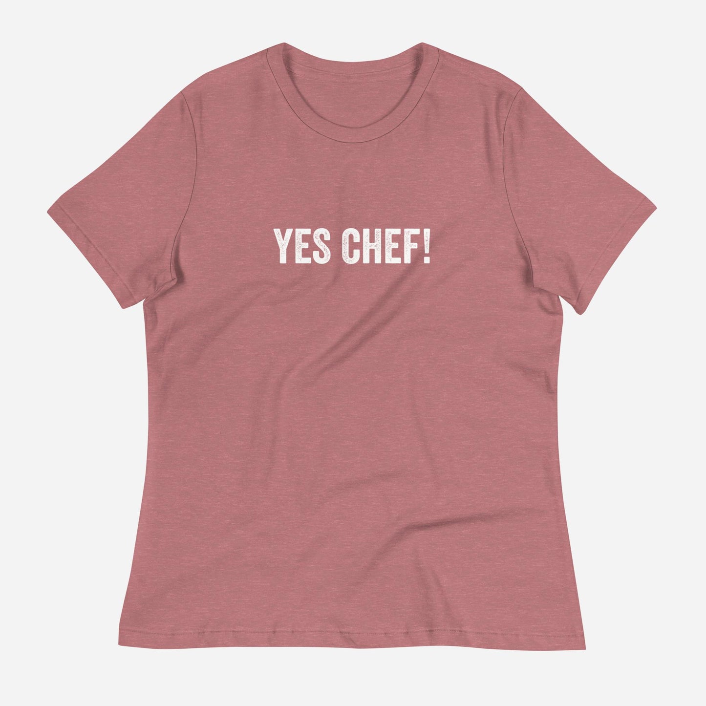 Yes Chef Women's Relaxed T-Shirt