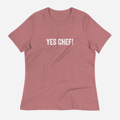 Yes Chef Women's Relaxed T-Shirt