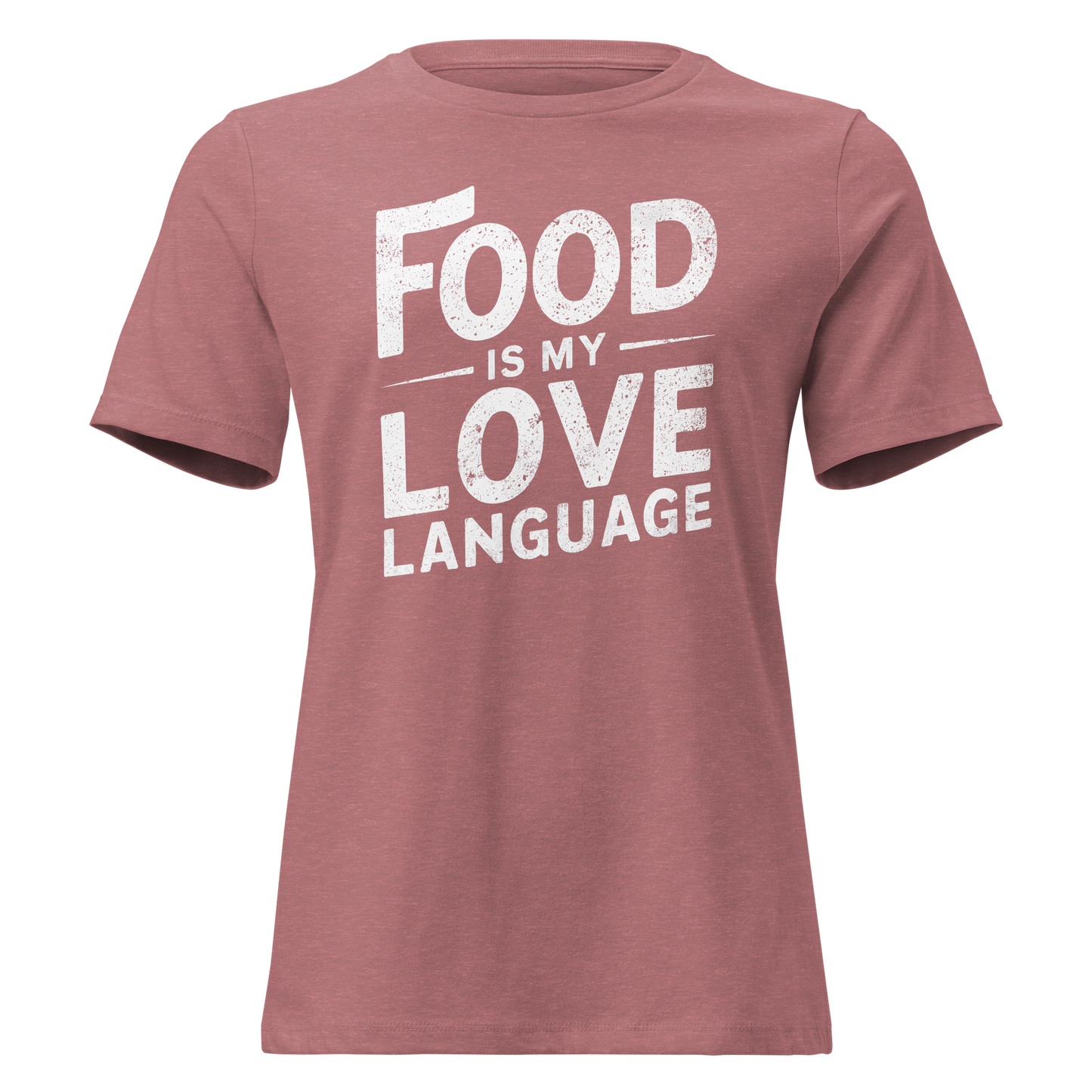 Food Is Love Women's Relaxed T-Shirt