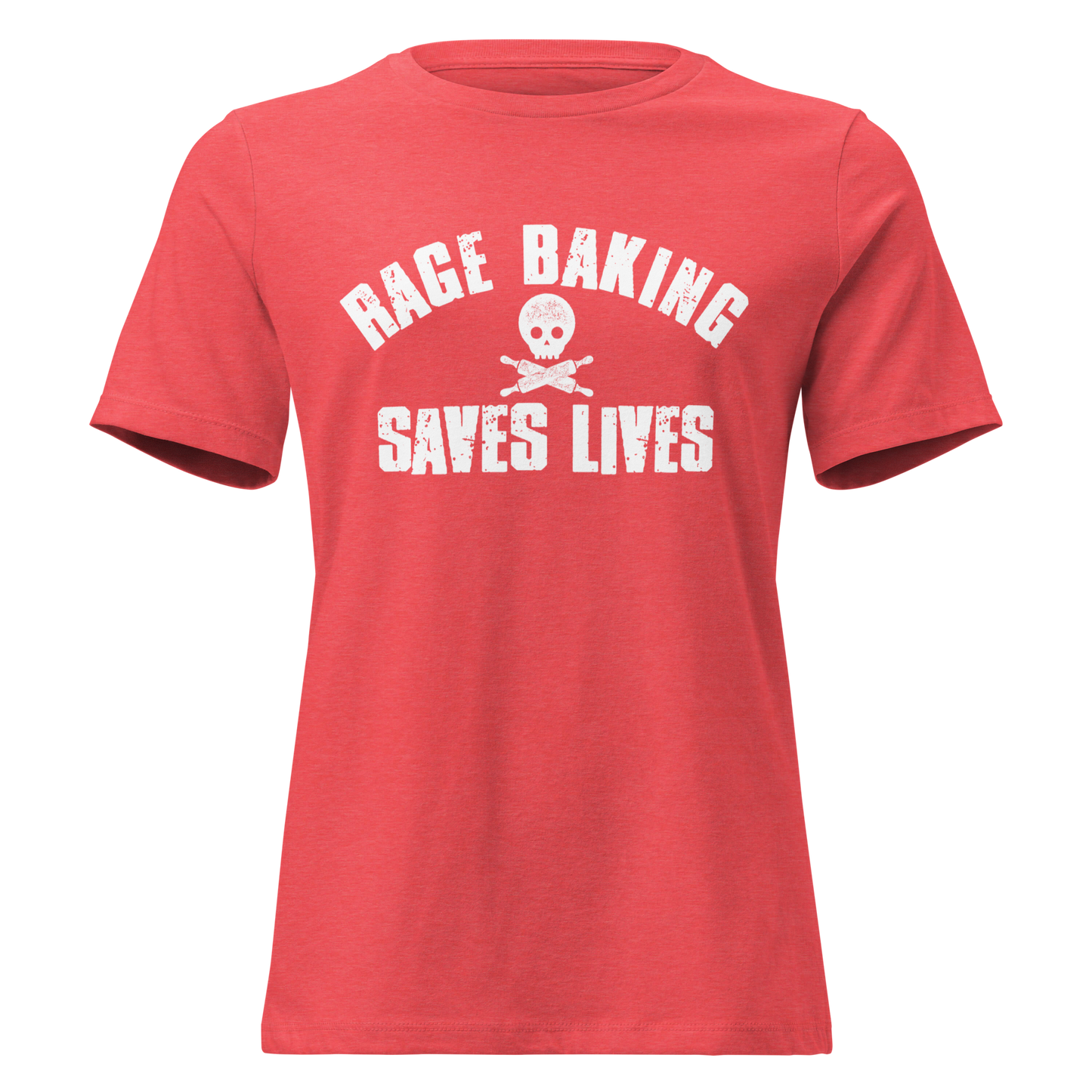 Rage Baking Women's Relaxed Tee