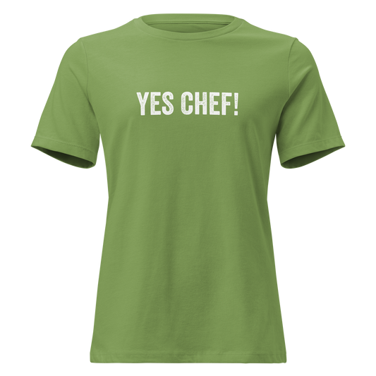 Yes Chef Women's Relaxed T-Shirt