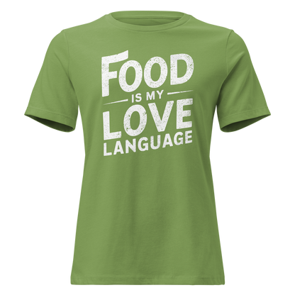 Food Is Love Women's Relaxed T-Shirt