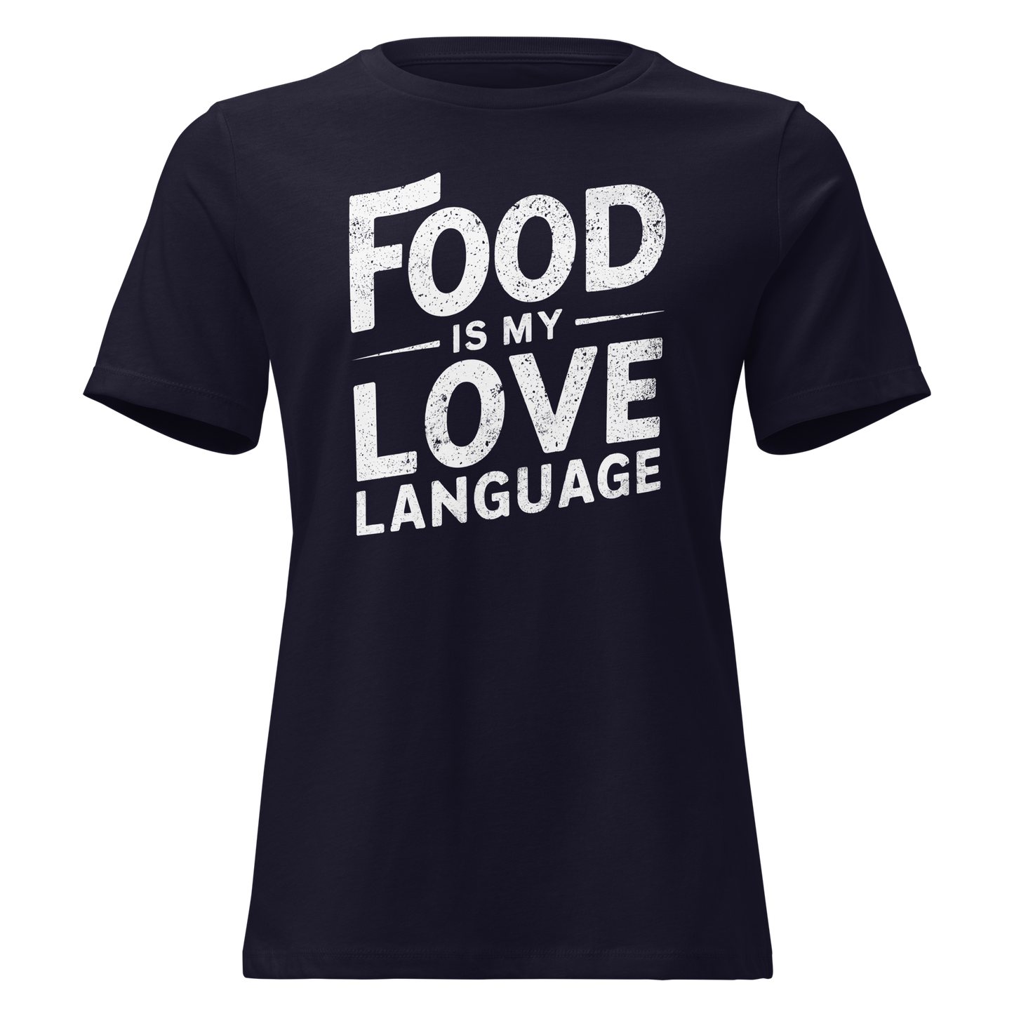 Food Is Love Women's Relaxed T-Shirt