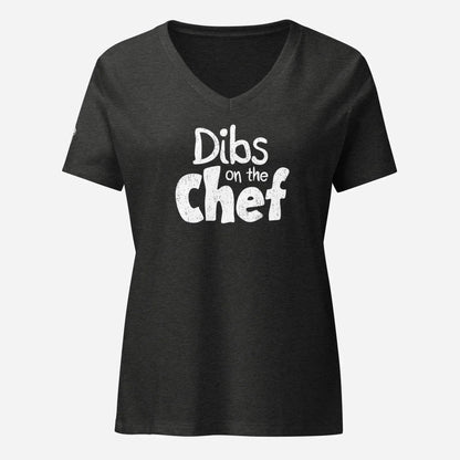 Dibs on the Chef Women’s Relaxed V-neck Tee - Odd Chef